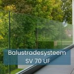Glasbalustrade SV 70 UF met profiel voor aan de zijkant